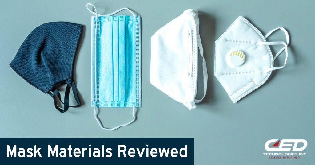 Reviewing Our New Essential: Face Masks - CED Technologies, Inc.