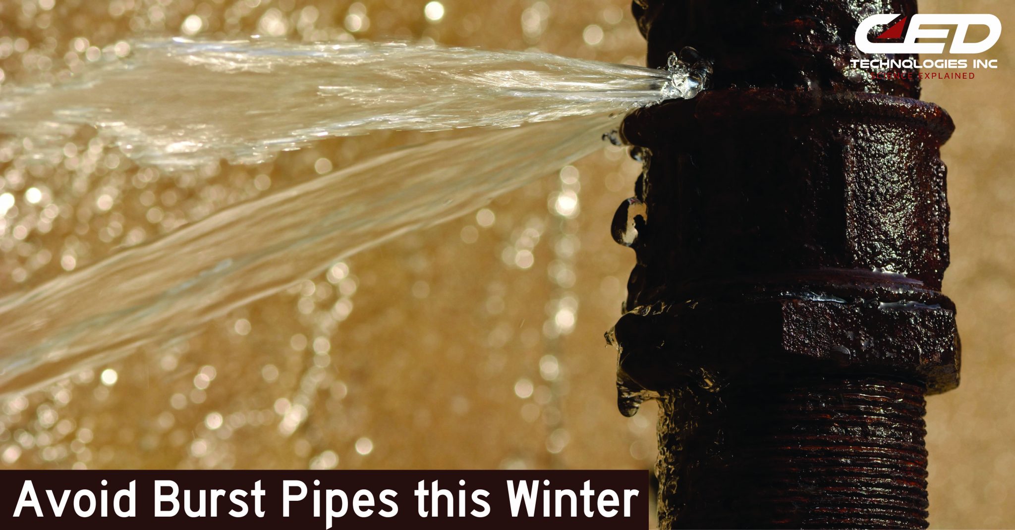 Don’t Let Frozen Pipes Burst Your Winter Fun - CED Technologies, Inc.