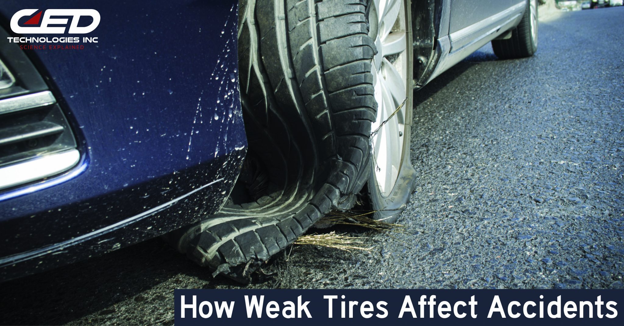 Get A Grip: How Tires Can Affect Accidents - CED Technologies, Inc.